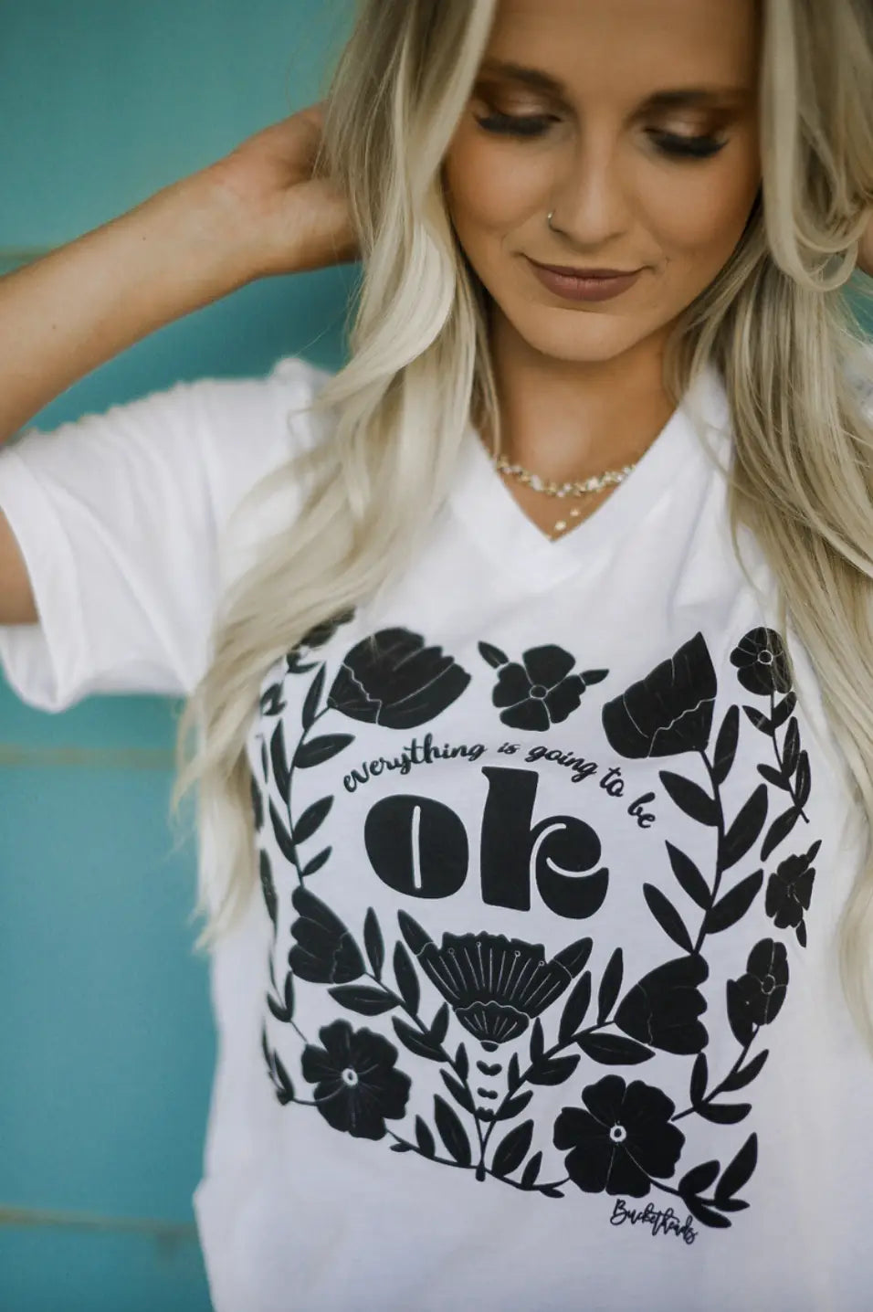 Everything Is Going To Be OK T-Shirt